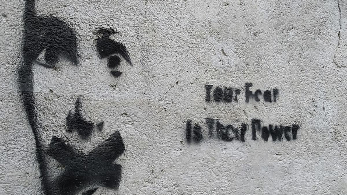 Your fear ist their Power